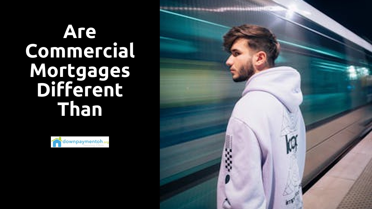 Are commercial mortgages different than residential?