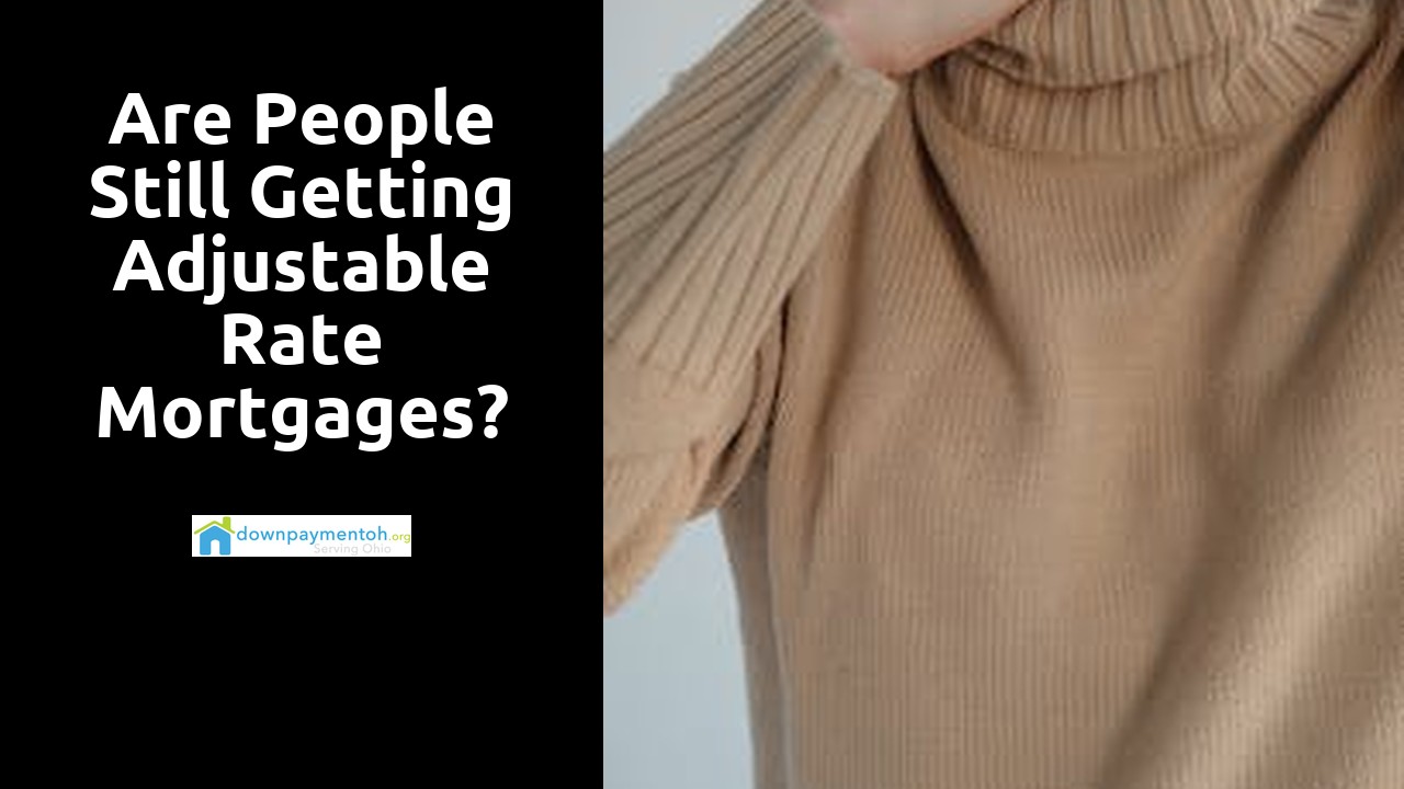 Are people still getting adjustable rate mortgages?