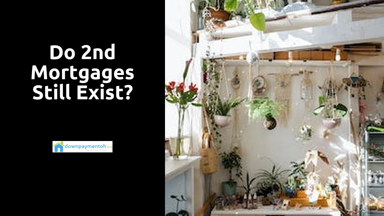 Do 2nd mortgages still exist?