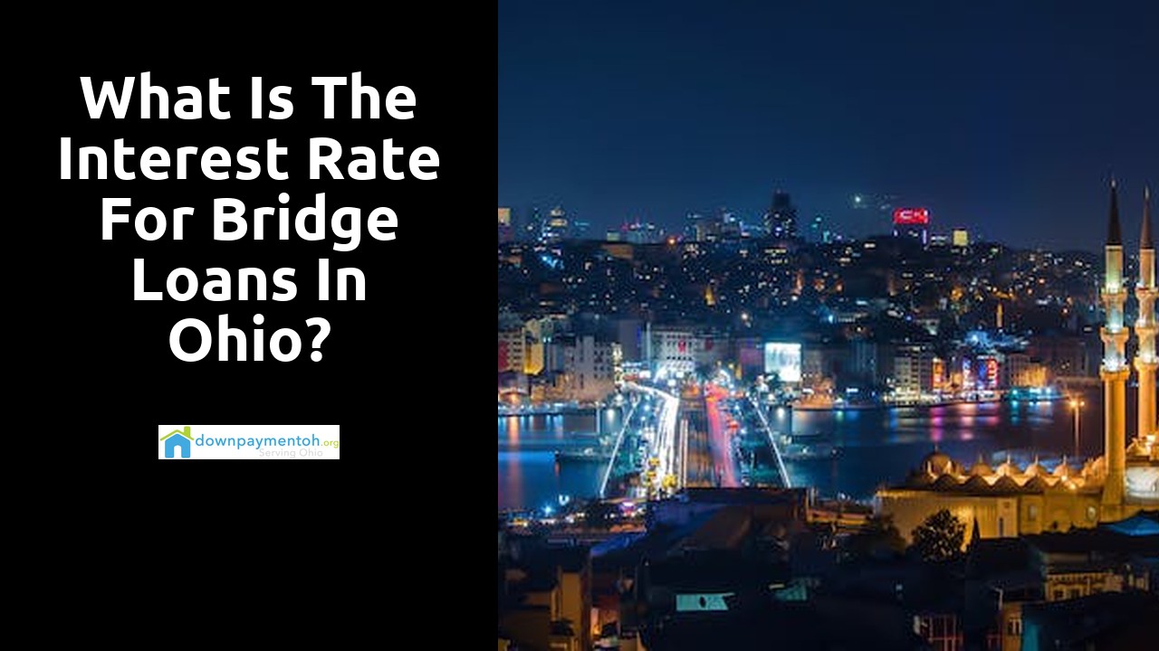 What is the interest rate for bridge loans in Ohio?