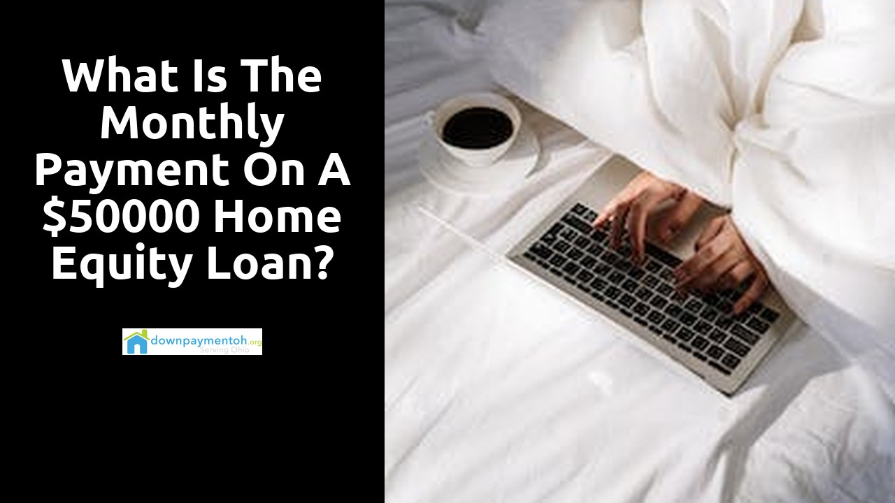 What is the monthly payment on a $50000 home equity loan?